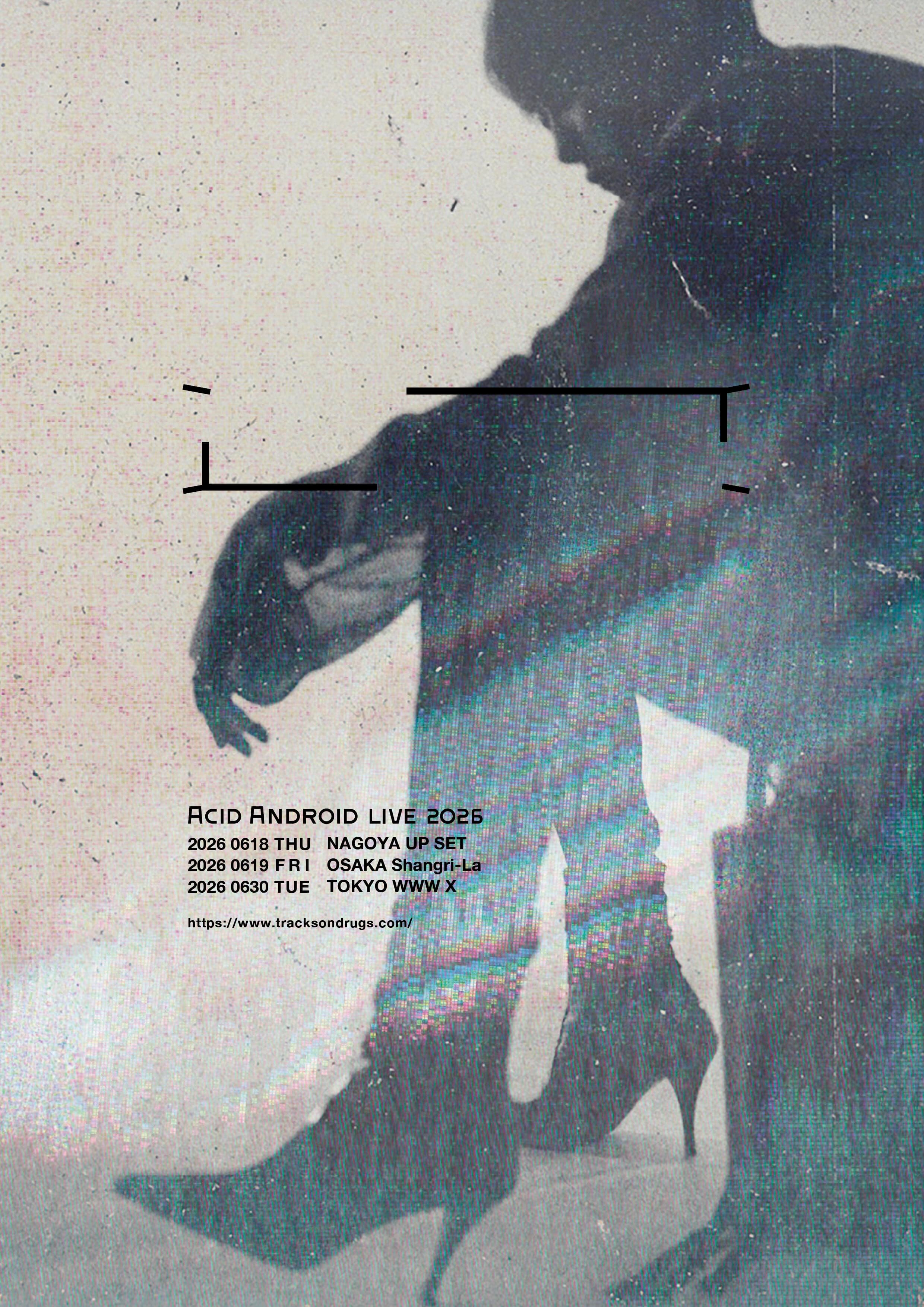 ACID ANDROID LIVE 2026