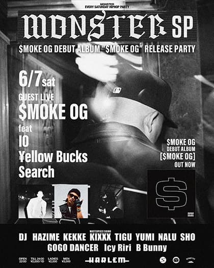 “MONSTER SP -$MOKE OG DEBUT ALBUM “$MOKE OG” RELEASE PARTY-”