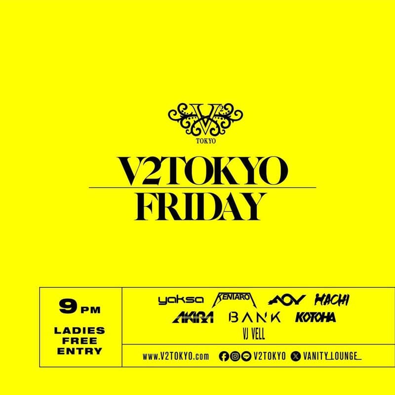 V2 TOKYO FRIDAY