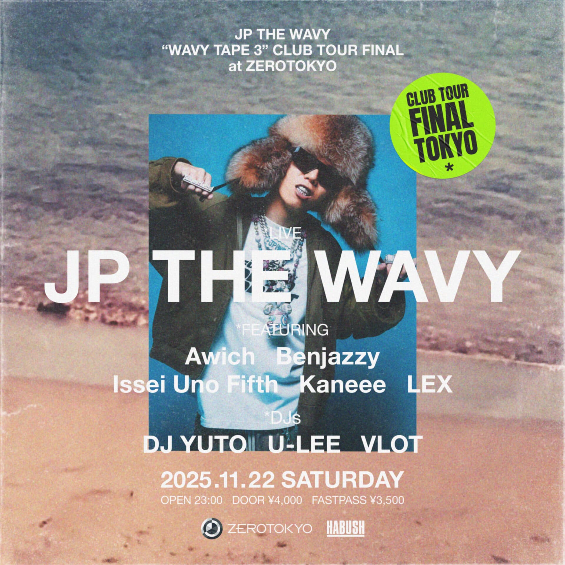 JP THE WAVY ” WAVY TAPE 3″ CLUB TOUR FINAL