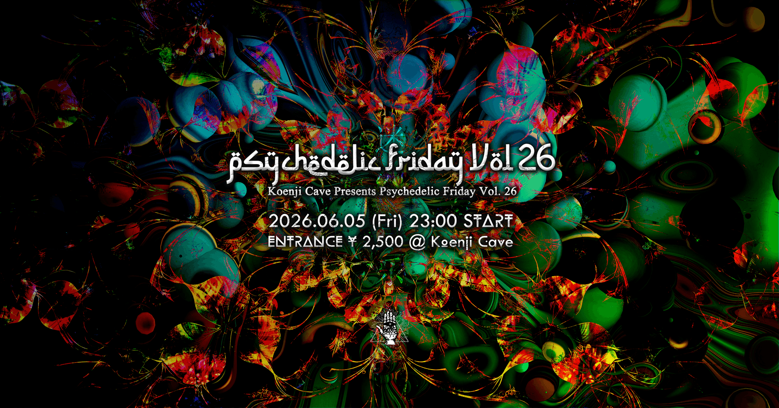 Koenji Cave presents - Psychedelic Friday Vol.26 -