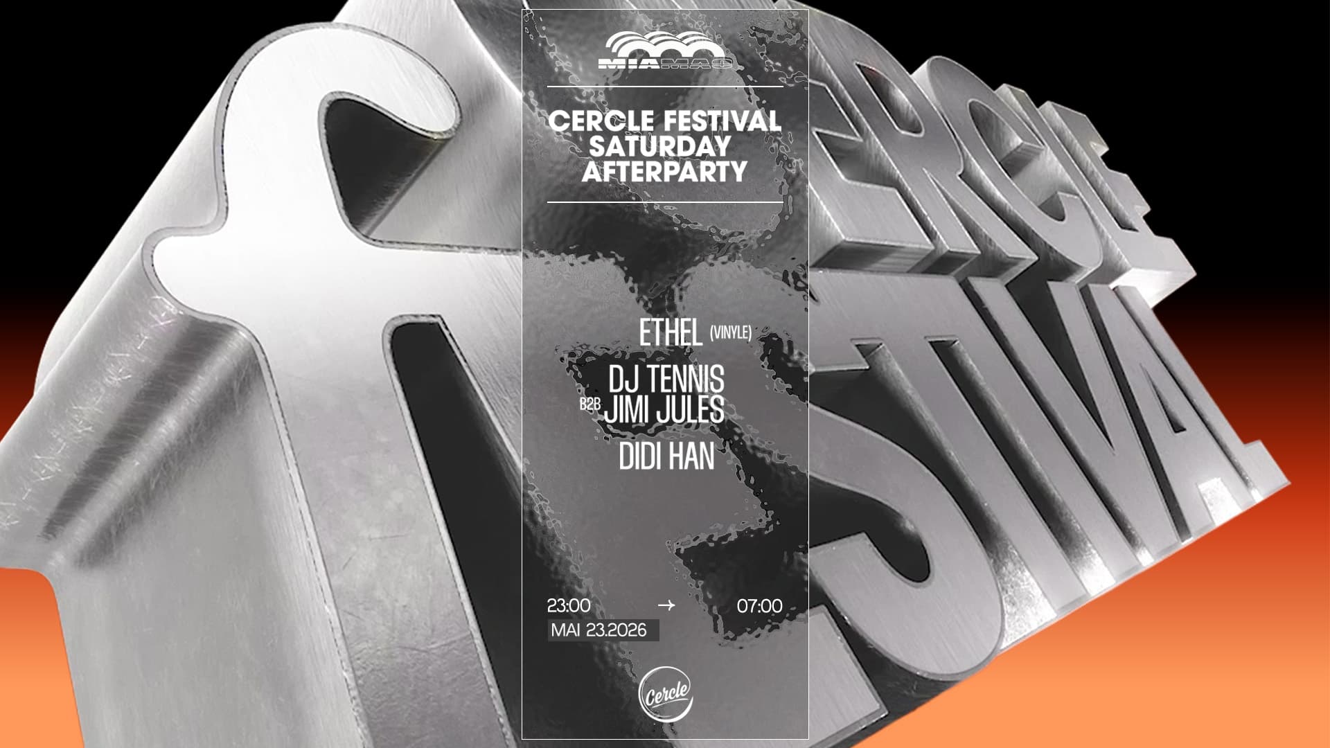 Cercle FESTIVAL • SATURDAY AFTER PARTY • MIA MAO