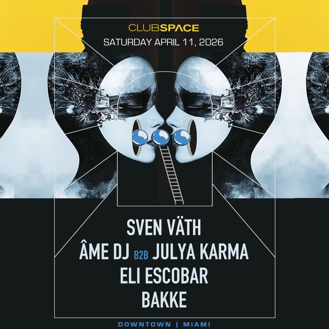 Sven Väth, Âme DJ, Julya Karma & Eli Escobar
