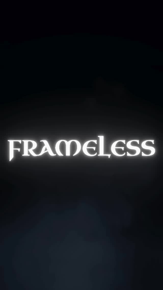 FRAMELESS