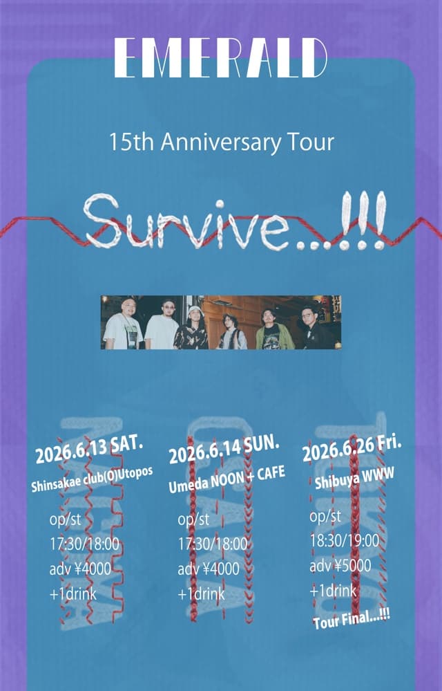 Emerald 15th Anniversary & 2nd Mini Album "In Your Trust" Release Tour『Survive...!!!』