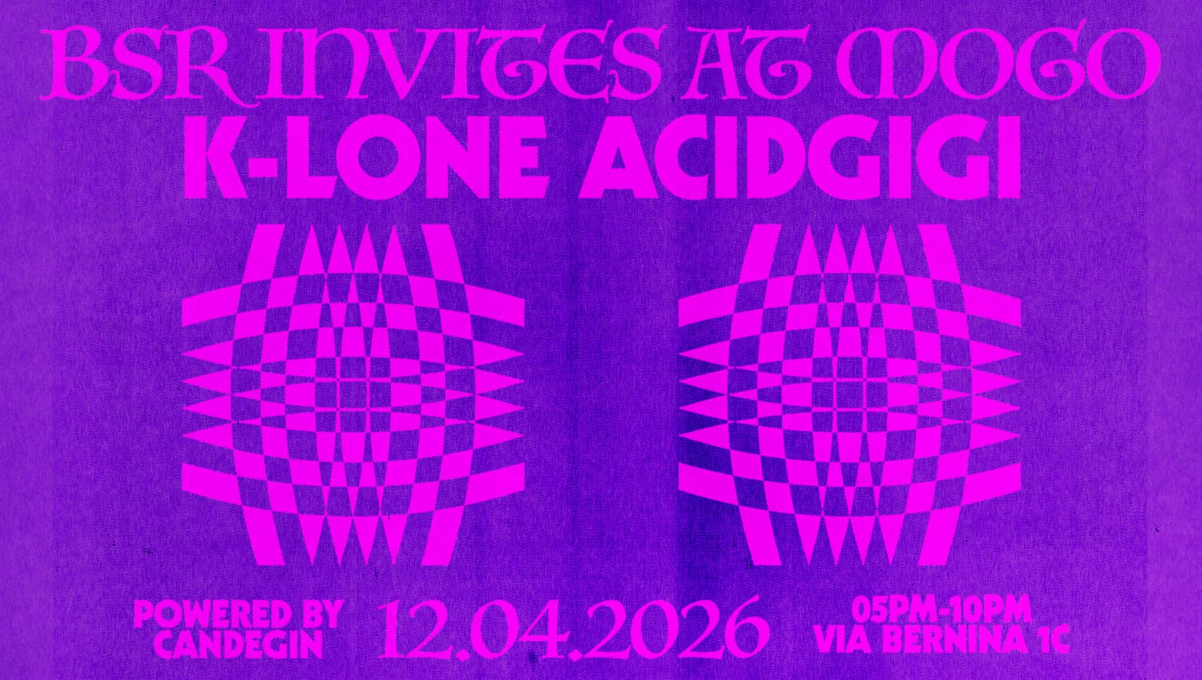 BSR Invites with K-Lone + Acidgigi with CandeGIN