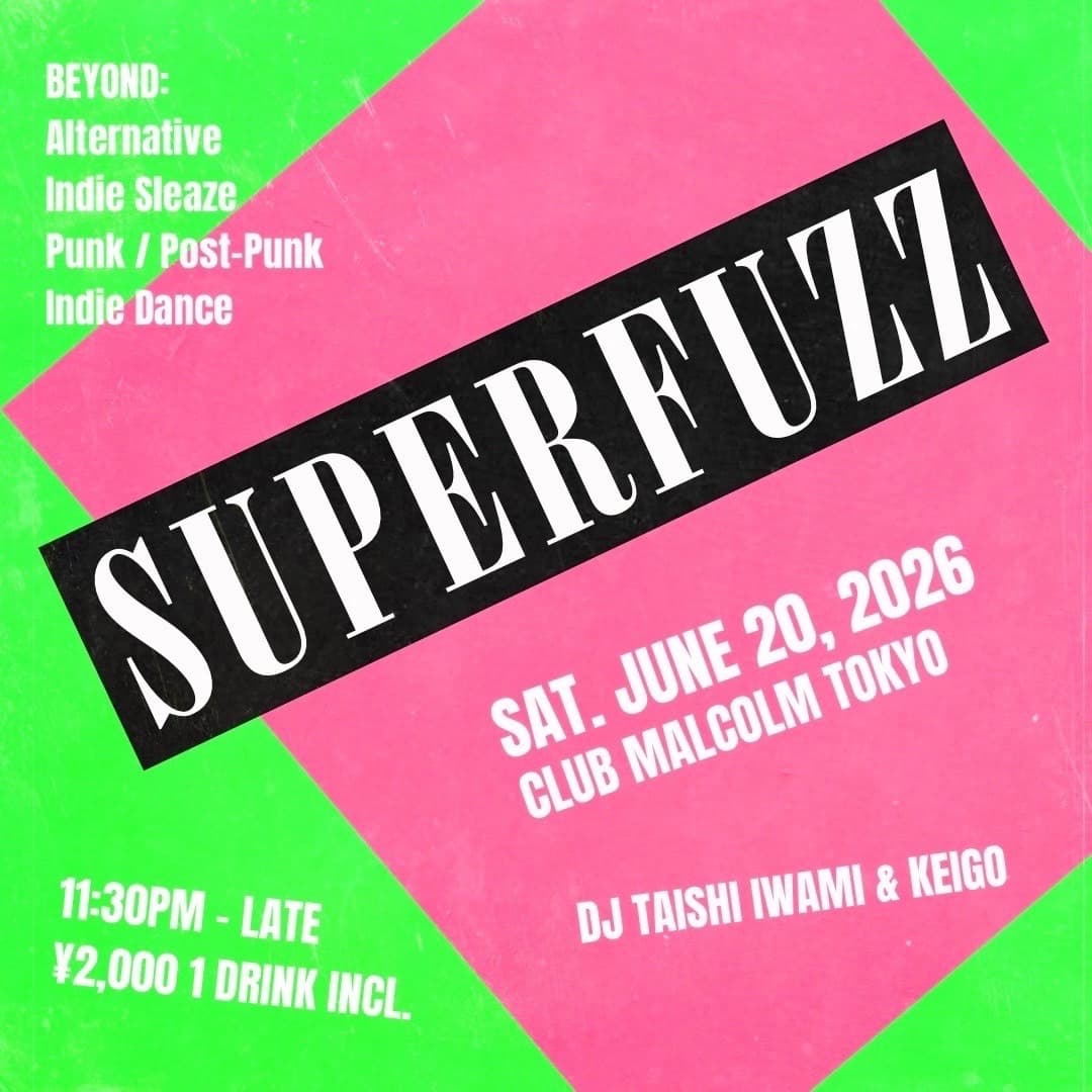 Alternative, Indie & Raw Disco Party 『SUPERFUZZ』