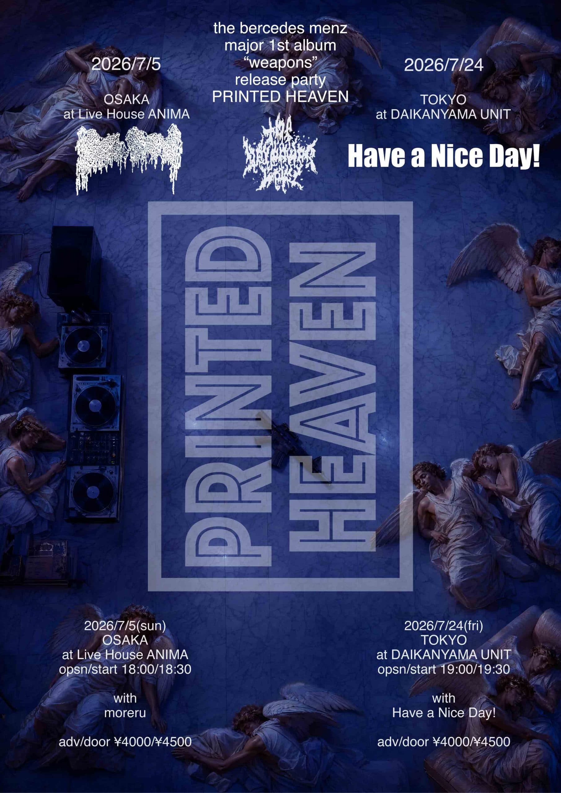 the bercedes menz major 1st album "weapons" release party 「PRINTED HEAVEN」