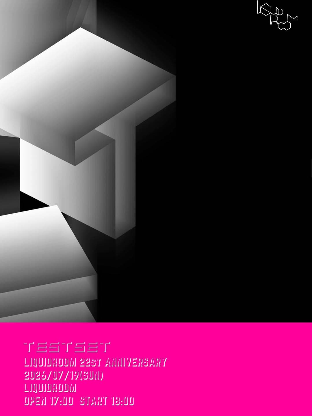 TESTSET-LIQUIDROOM 22nd Anniversary-