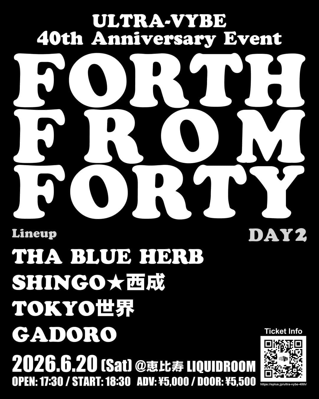 ULTRA-VYBE 40th AnniversaryEvent “FORTH FROM FORTY”DAY2