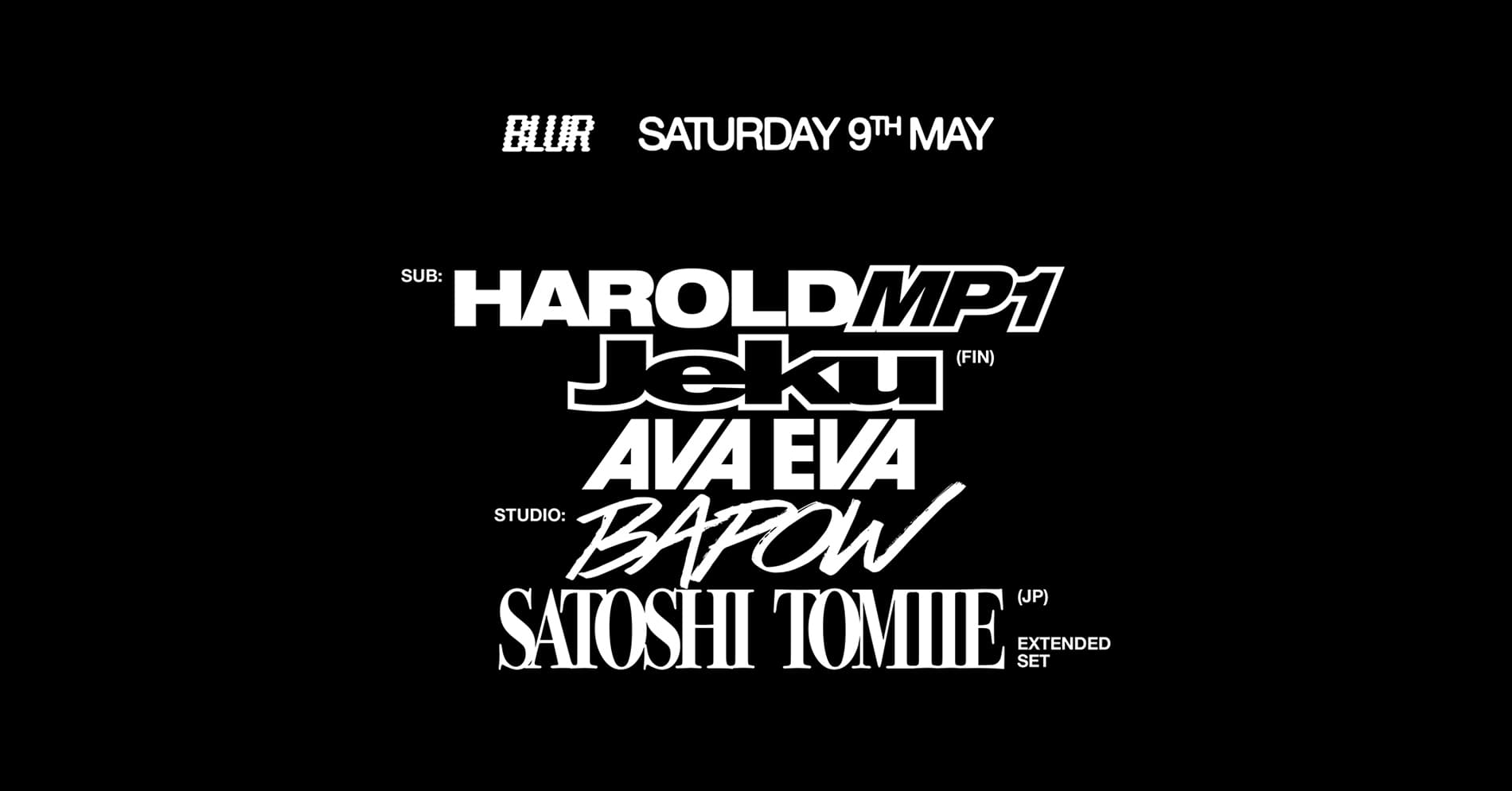 BLUR with Satoshi Tomiie, Jeku, Ava Eva, Harold mp1, Bapow