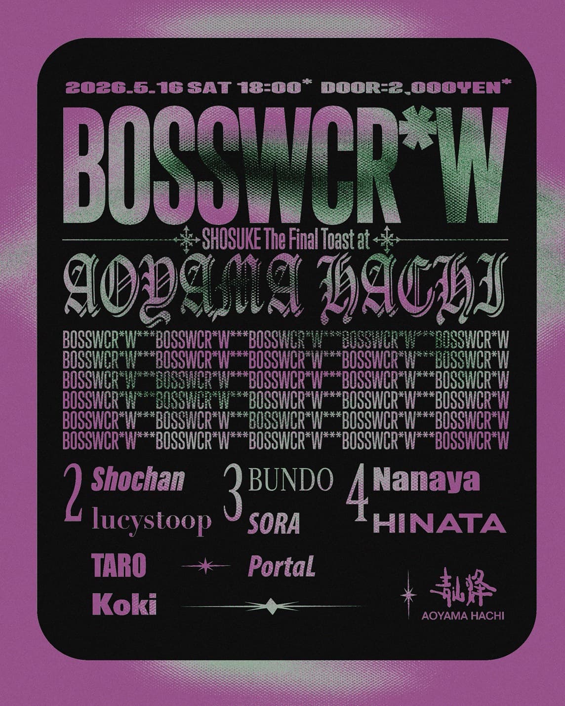 BOSSWCR*W SHOSUKE The Final Toast