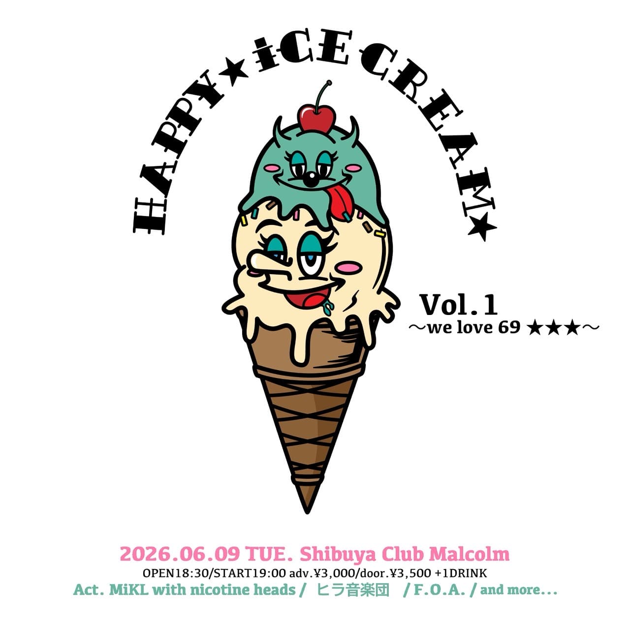 MiKL presents “HAPPY☆iCE CREAM☆” vol.1 〜we love 69 ★★★〜