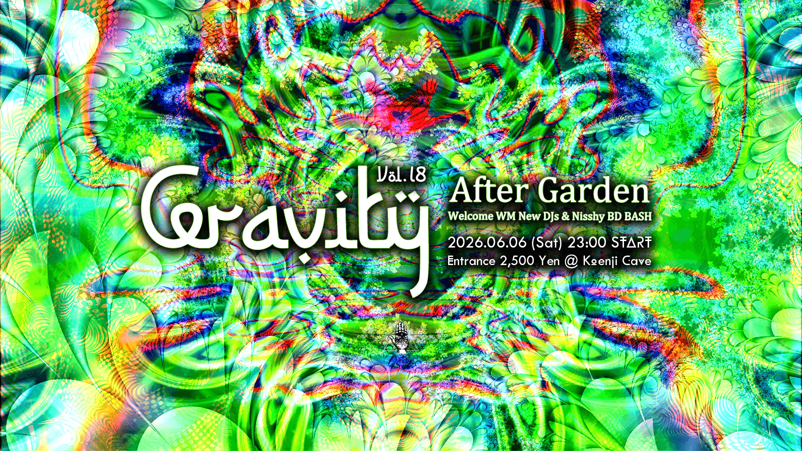 Gravity Vol .18 - After Garden - Welcome WM New DJs & Nisshy BD BASH