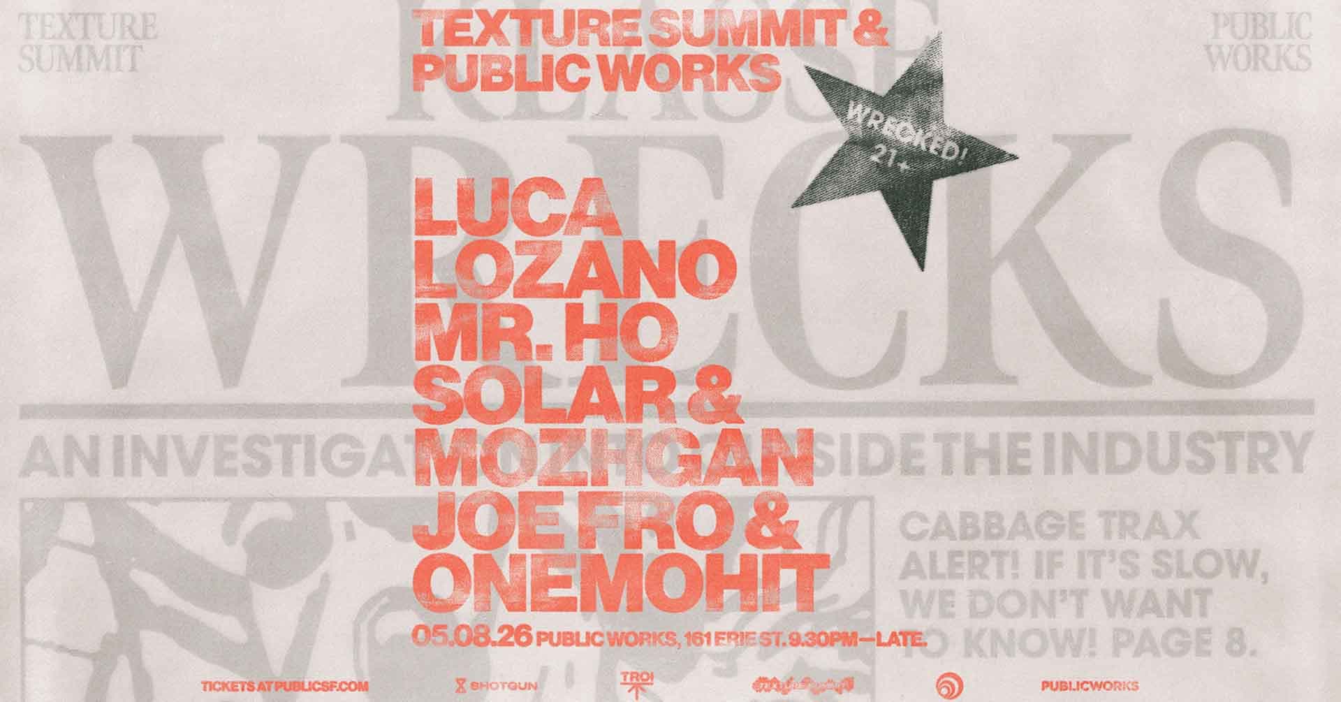 Texture Summit Pres. Luca Lozano & Mr. Ho + Solar & Mozhgan and more