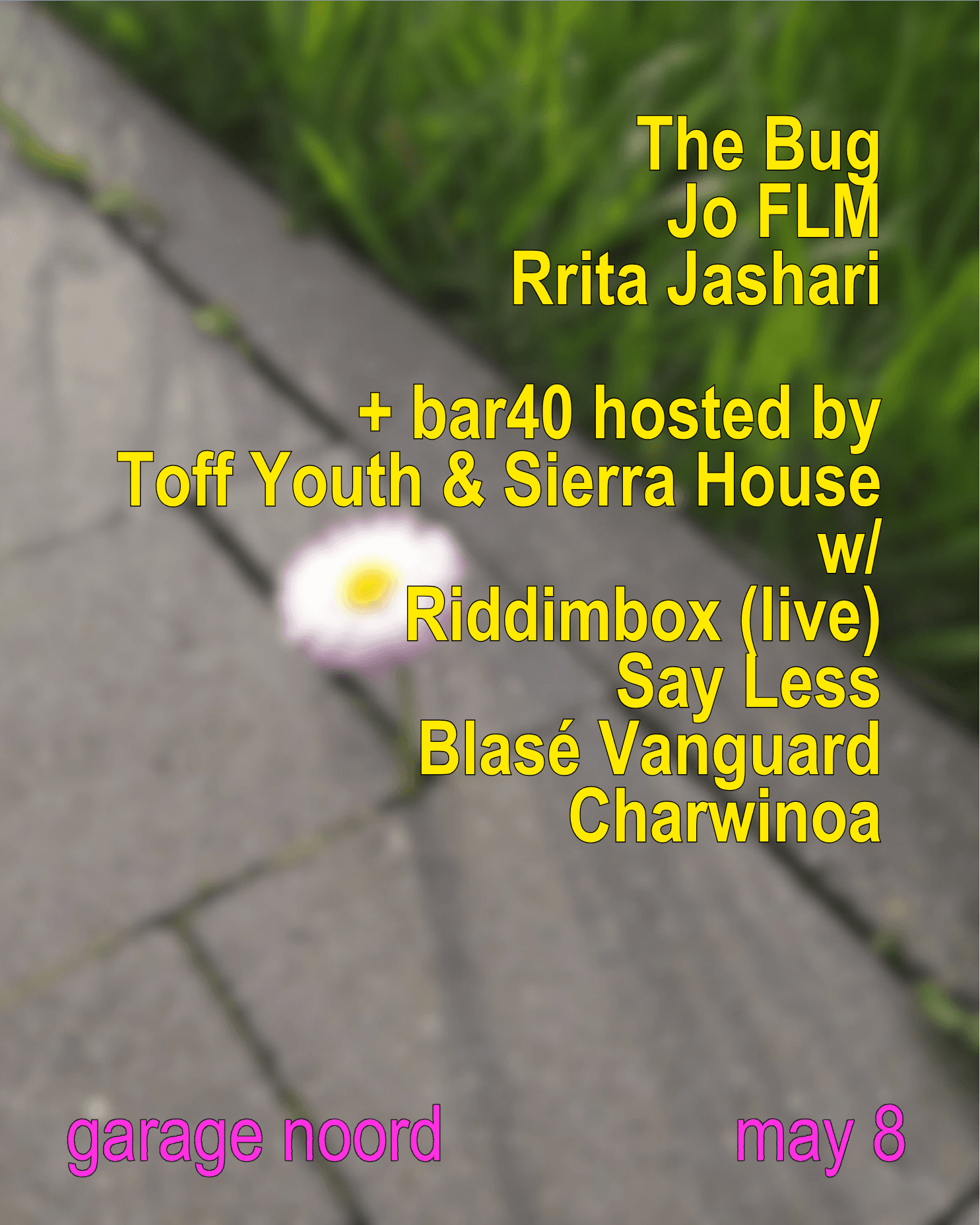 The Bug, Jo FLM, Rrita Jashari, + bar40 GROUNDSOUN
