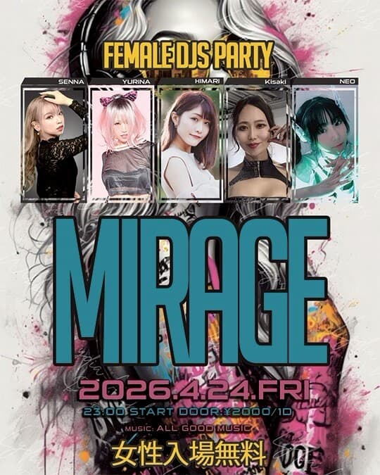 MIRAGE -FEMALE DJS PARTY-