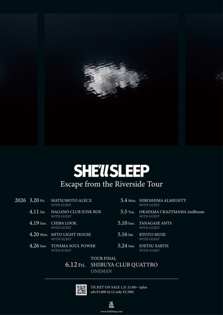 SHE'll SLEEP – SHE'll SLEEP 「Escape from the Riverside Tour」