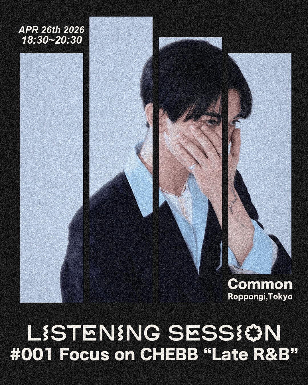 「Listening Session」 #001 Focus on CHEBB 'Late R&B'