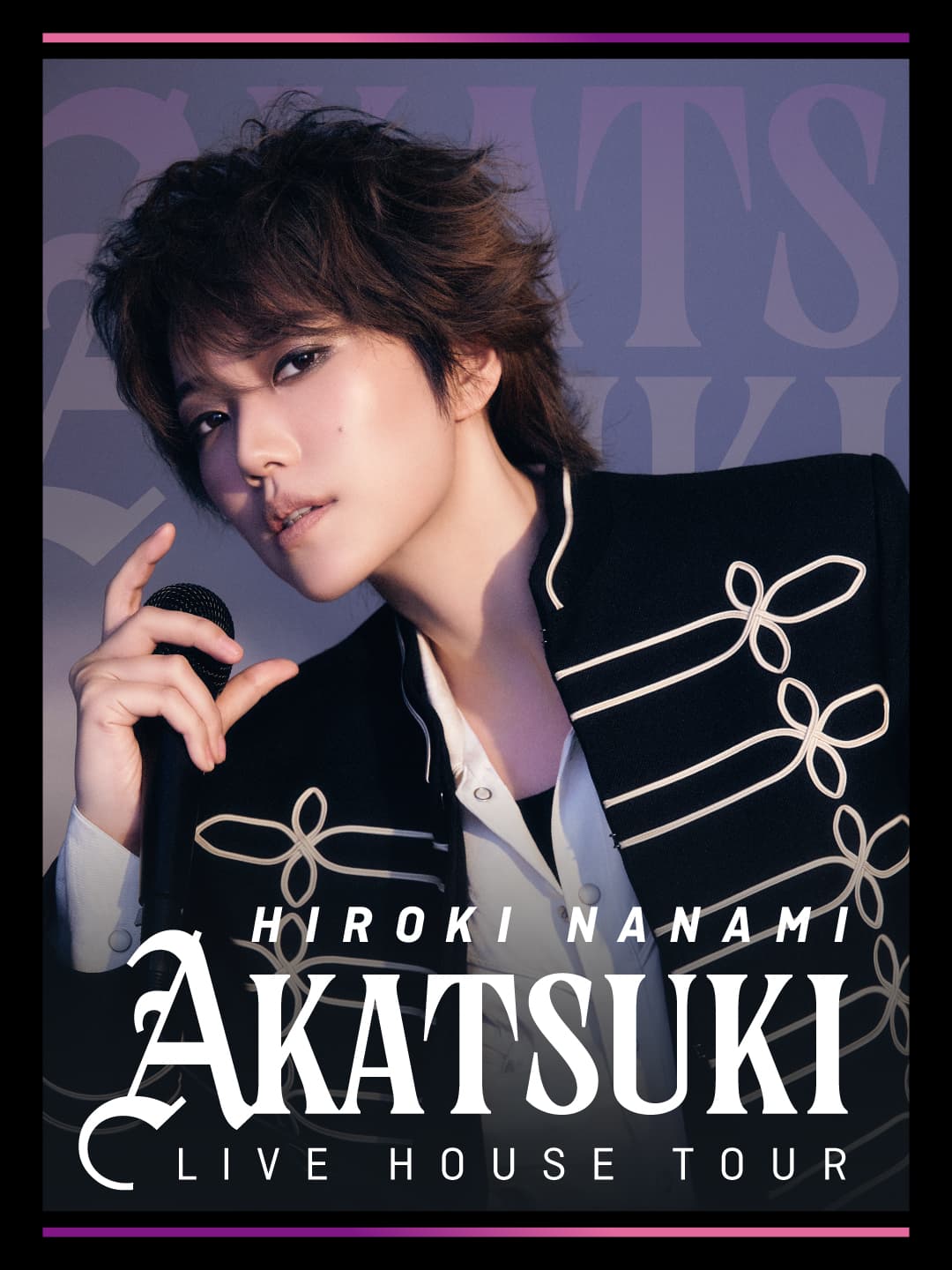 七海ひろき — 〈2部〉HIROKI NANAMI LIVE HOUSE TOUR “AKATSUKI”